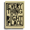 A vintage-style poster with the text EVERY THING IN ITS RIGHT PLACE in bold, distressed black lettering on a beige background