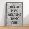 Black and white canvas wall art featuring a vintage newspaper headline that reads HELLO MTV WELCOME TO MY CRIB