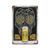 A vintage beer metal sign featuring a skull design with the text Will you have seen enough sunrises?