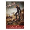 Vintage metal wall sign featuring a stylized illustration of a man holding a bottle with the text Nuka Cola and Drink Like Th