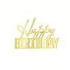Gold acrylic happy birthday cake topper set with the words Happy Birthday
