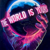 A hand holds a glowing sphere with the text THE WORLD IS YOURS inscribed on it against a dark cosmic background.
