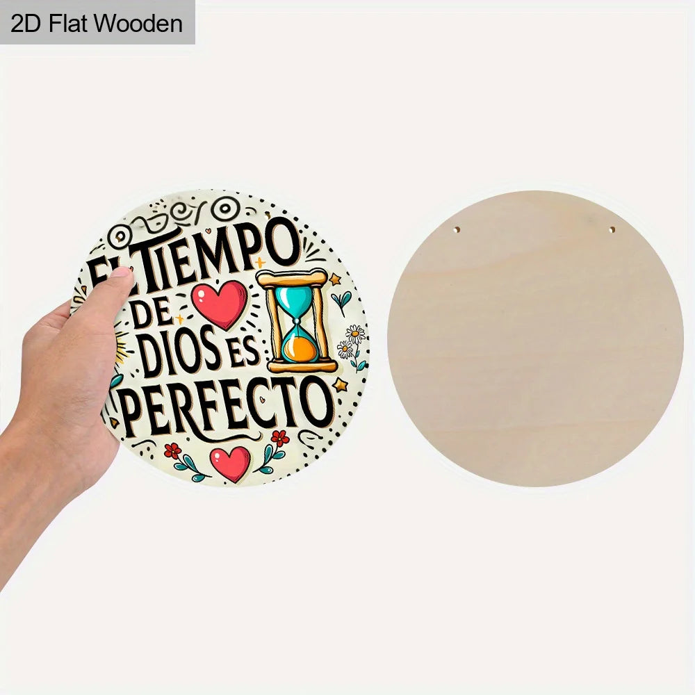 A circular wooden plaque with an inspirational Spanish quote about time and God, featuring decorative elements.
