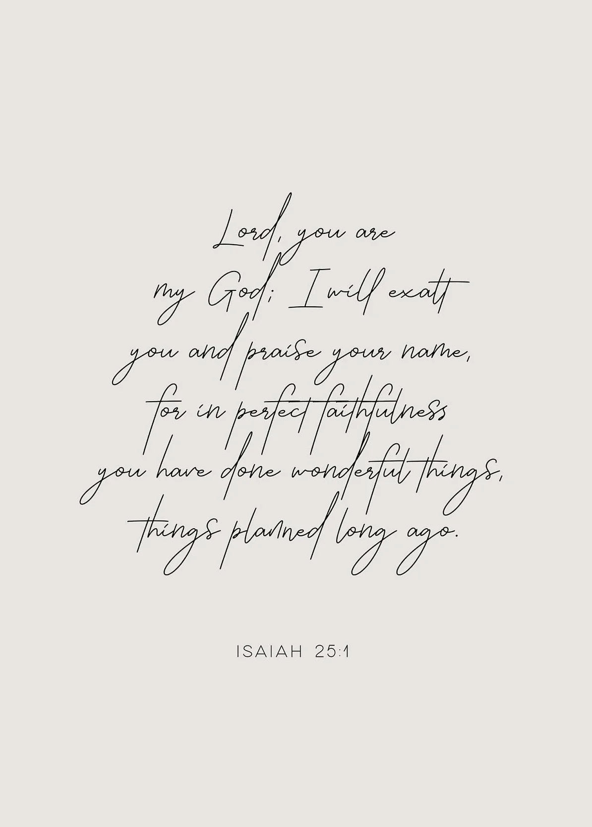 A black script rendering of Isaiah 25:1 on a light beige background.