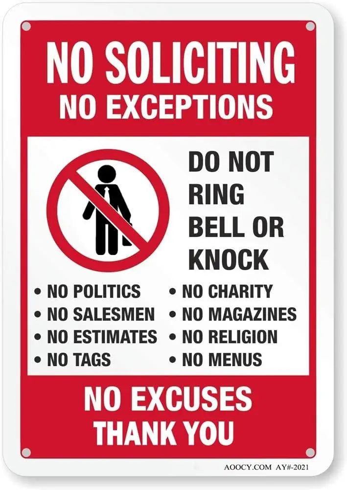 A red and white sign with bold text prohibiting soliciting, ringing bells, knocking, and listing various exclusions.