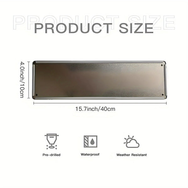 A rectangular metal wall art sign, 4.0 inches high and 15.7 inches long, featuring pre-drilled holes and waterproof weather r
