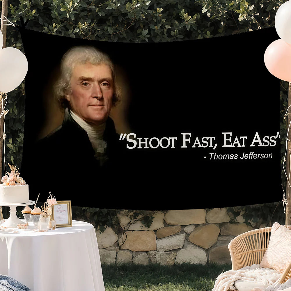 Bannière murale noire avec le portrait de Thomas Jefferson et la citation Shoot Fast Eat Ass