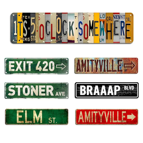 A collection of rustic metal signs featuring various phrases and locations like Its 5 o'clock Somewhere Exit 420 and Amityvil