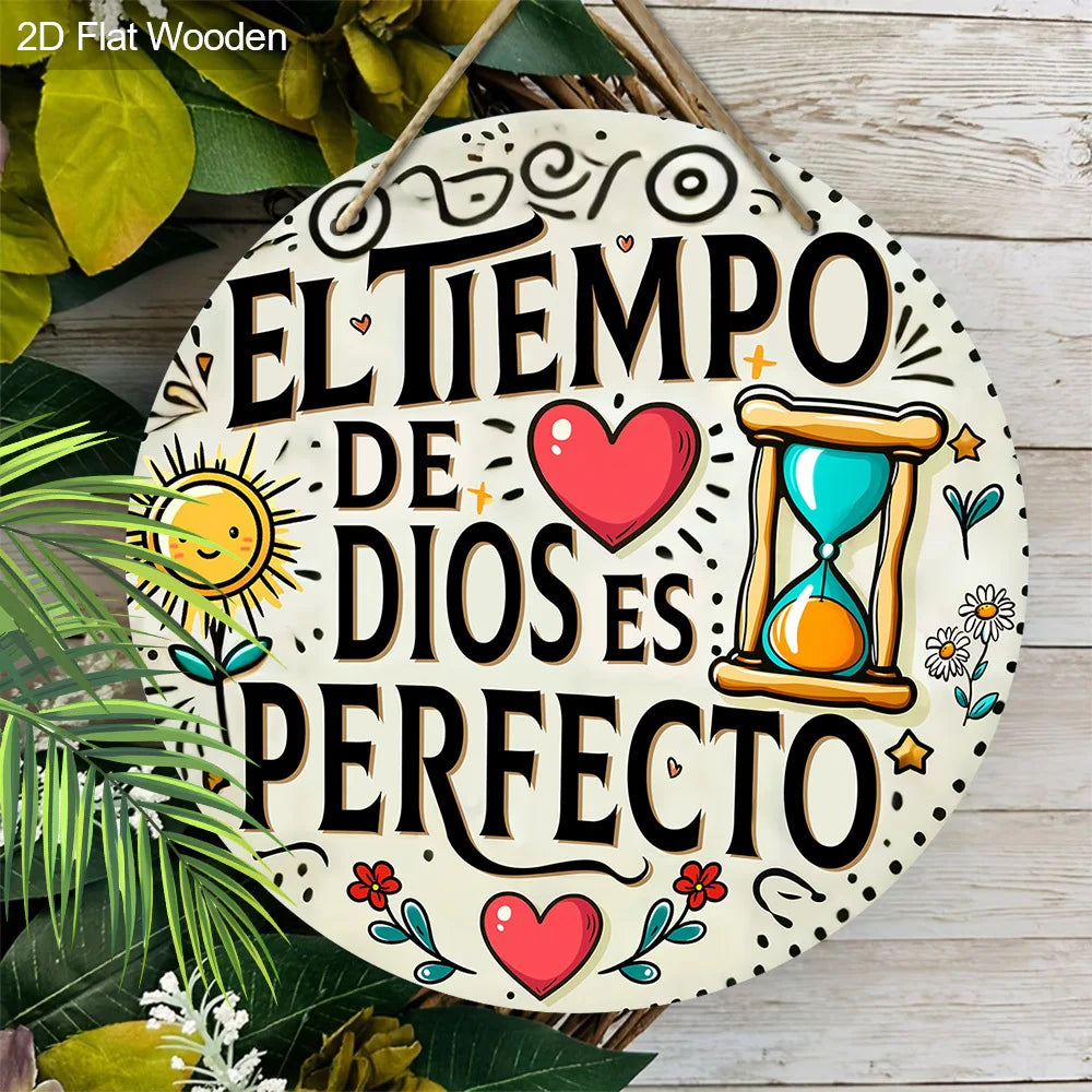 A 2D flat wooden plaque featuring the inspirational Spanish quote El tiempo de Dios es perfecto surrounded by floral and cele