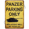A vintage yellow metal sign with black text warning that only tanks are allowed and violators will be totaled.
