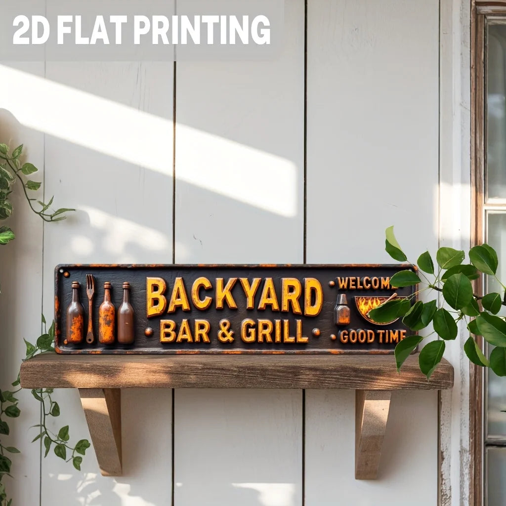 A rustic metal sign with the text Backyard Bar & Grill Welcome and Good Time mounted on a wooden plank.