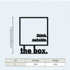 Black metal wall decor featuring a box outline with the text think outside the box.