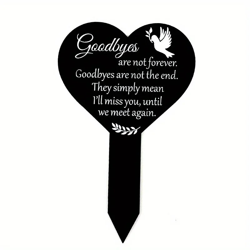 A black heart-shaped tag with white text that reads Goodbyes are not forever They simply mean I'll miss you until we meet aga