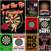 Vintage metal sign featuring various darts and gambling themes including Just The Tip 1 Promise and No Beer No Darts