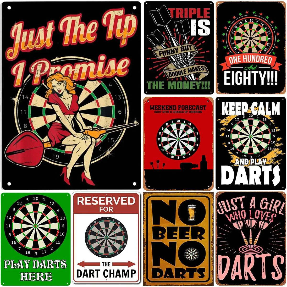 Vintage metal sign featuring various darts and gambling themes including Just The Tip 1 Promise and No Beer No Darts