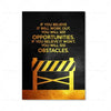 A black canvas wall art featuring a motivational quote about believing in opportunities and obstacles, with a golden barrier 
