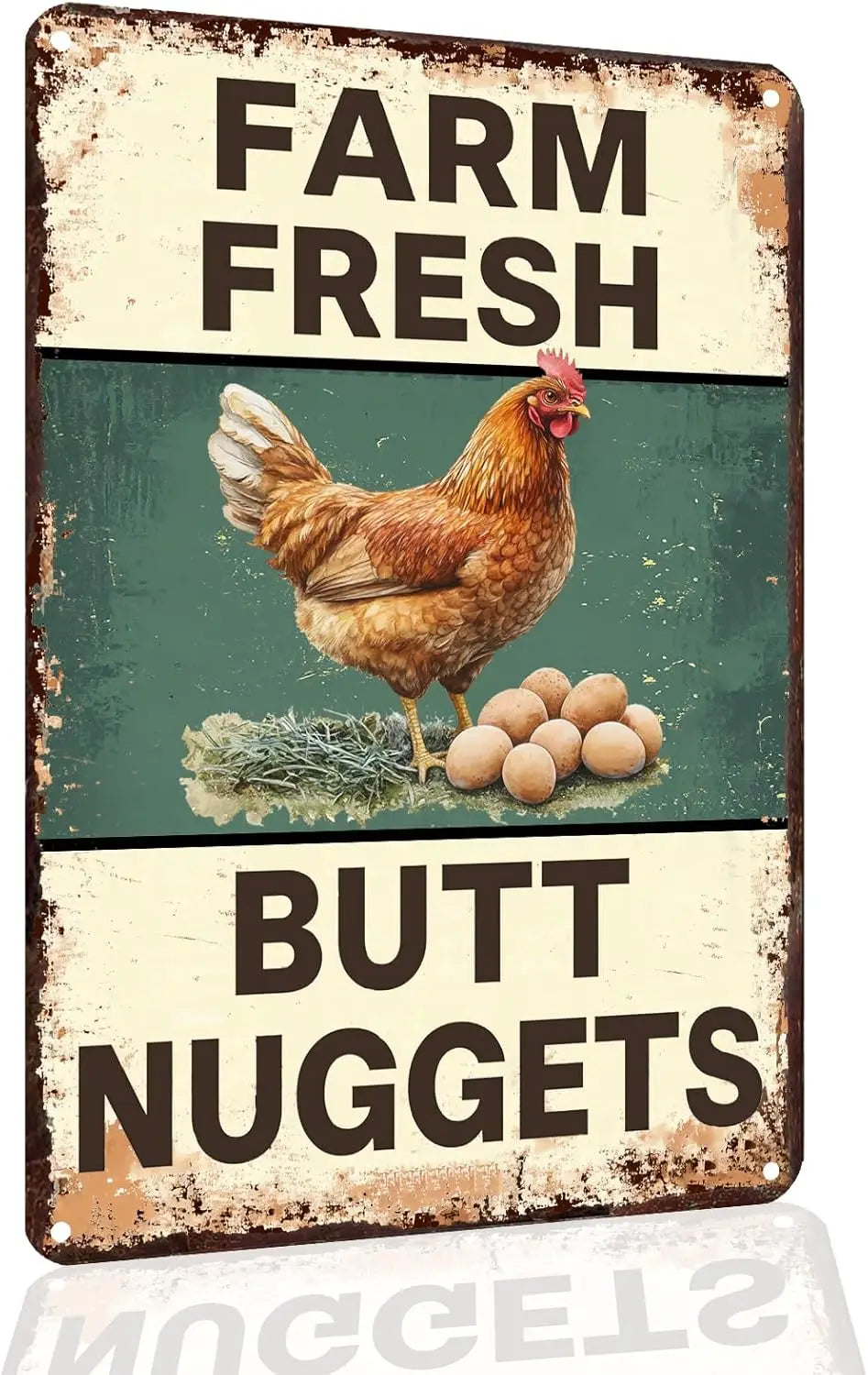 Vintage metal sign with text reading FARM FRESH and BUTT NUGGETS featuring a brown chicken.