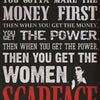 A vintage movie poster featuring the text IN THIS COUNTRY YOU GOTTA MAKE THE MONEY FIRST THEN WHEN YOU GET THE MONEY YOU GET 
