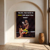 A canvas poster featuring a fighter in a fight stance with the text In life you have to fight for what you want