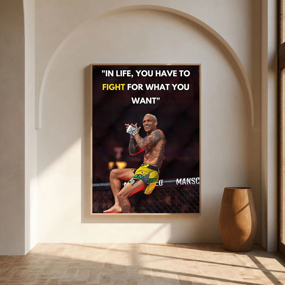 A canvas poster featuring a fighter in a fight stance with the text In life you have to fight for what you want