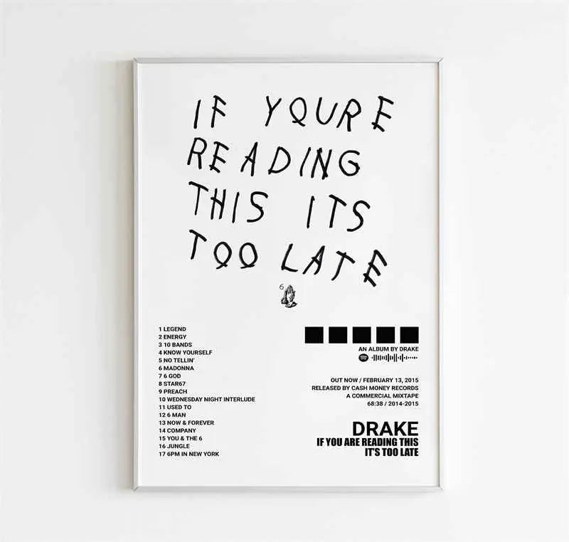 Black and white text on a white canvas featuring the lyrics If You're Reading This It's Too Late