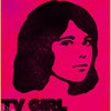 A black silhouette portrait of a woman against a bright pink background, labeled TV GIRL poster.