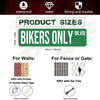 Metal sign for walls or fence featuring biker sizes and durable construction