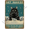 Vintage metal sign with the text GET NAKED and a black cat illustration on a teal background.