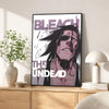 A poster featuring a dramatic illustration of the Bleach character The Undead.