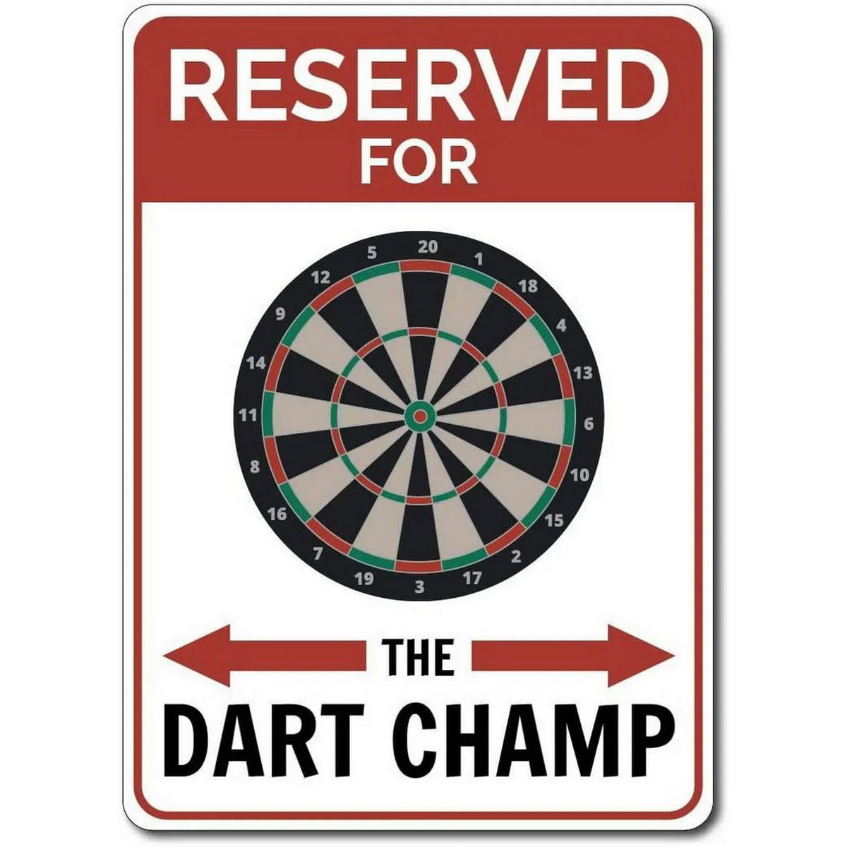 A vintage metal sign with a dartboard graphic and text that reads Reserved for The Dart Champ