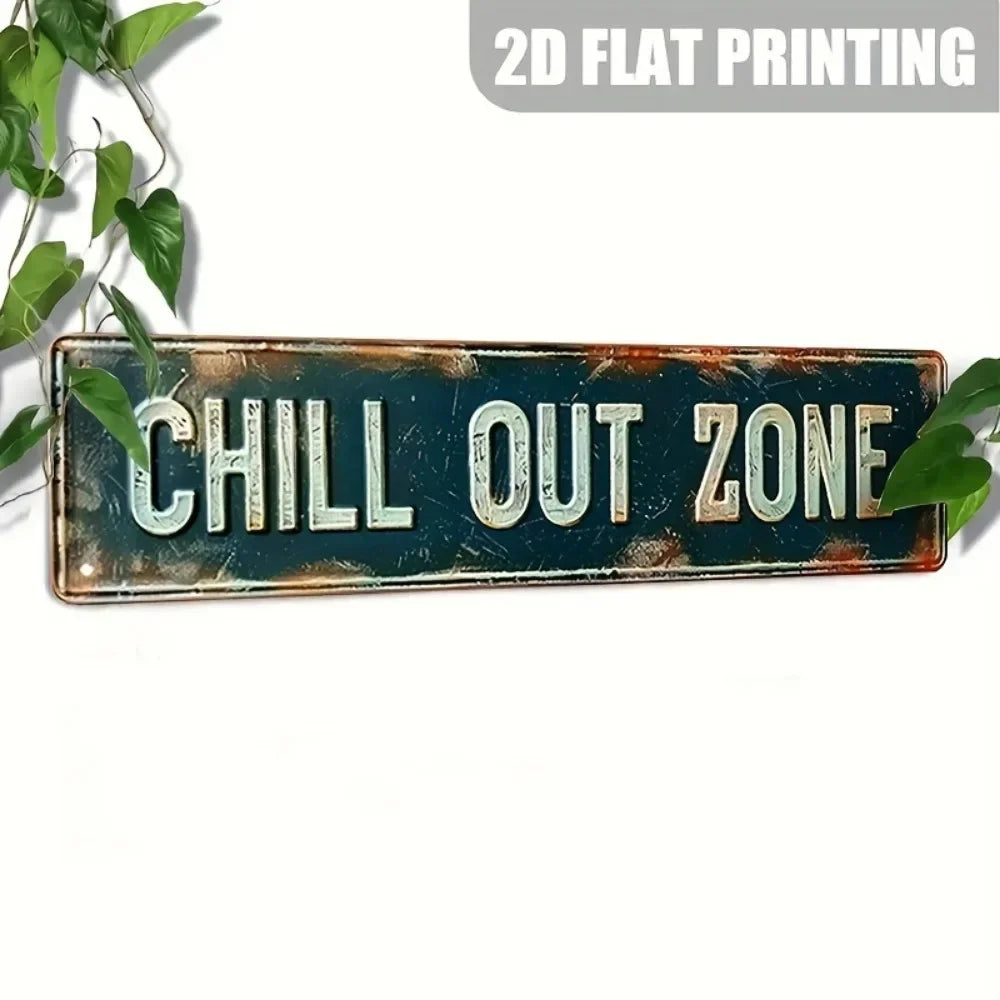 A distressed metal tin sign with the text CHILL OUT ZONE for wall decor.