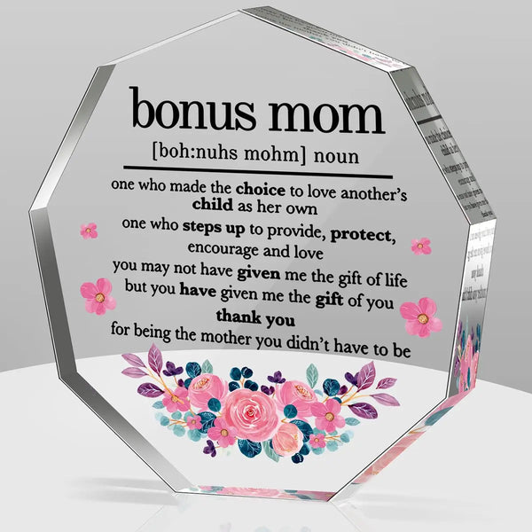 A clear acrylic sign with text honoring a bonus mom, including definitions and a thank you message.