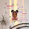 A wall decal featuring butterflies and positive affirmations like you are strong amazing freedom creative beautiful confidenc