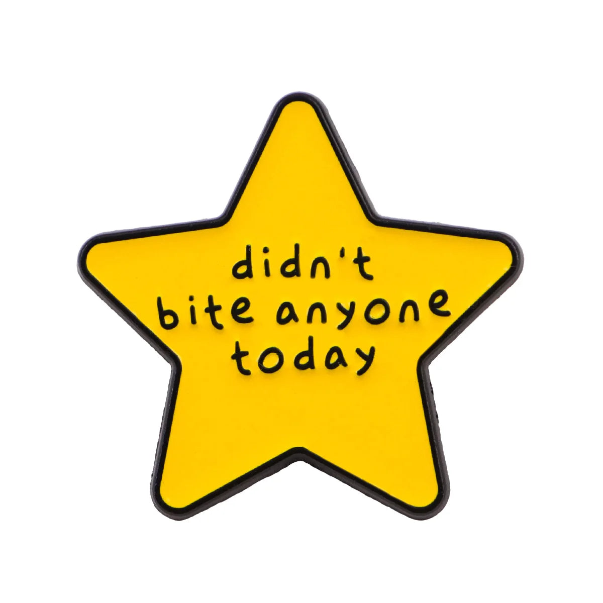 A yellow star enamel pin with black outline featuring the text didn't bite anyone today