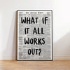 Black and white canvas wall art featuring a newspaper headline that reads What If It All Works Out