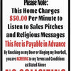 A black and white sign warning that the home charges $50 per minute to listen to sales pitches and religious messages, statin