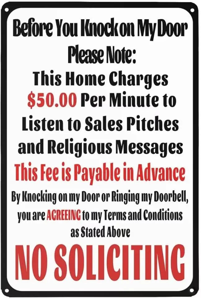 A black and white sign warning that the home charges $50 per minute to listen to sales pitches and religious messages, statin
