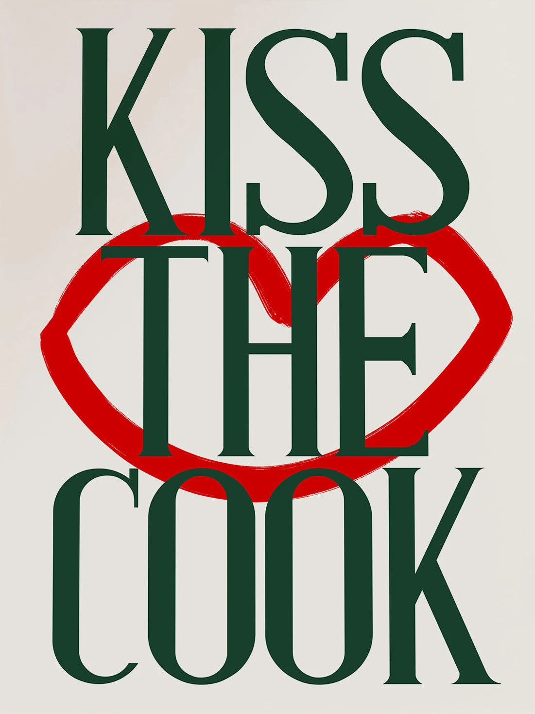 A vintage-style art print featuring the text KISS THE COOK in dark green and red on a light background.