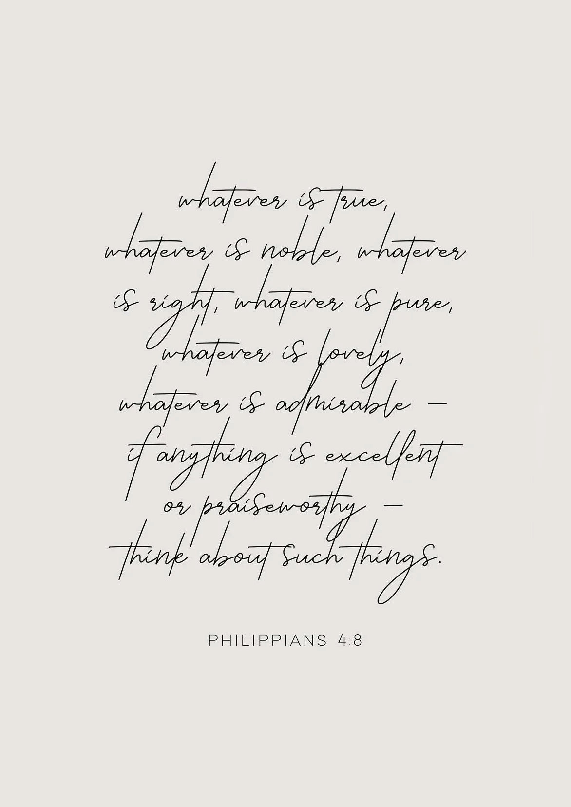 A black script rendering of Philippians 4:8 on a light background.