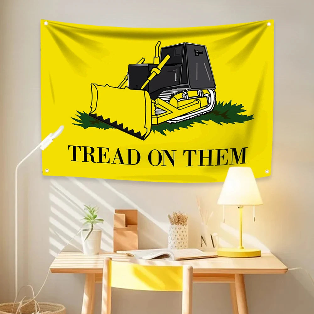 A yellow flag banner featuring a black excavator silhouette and the text Tread on them.