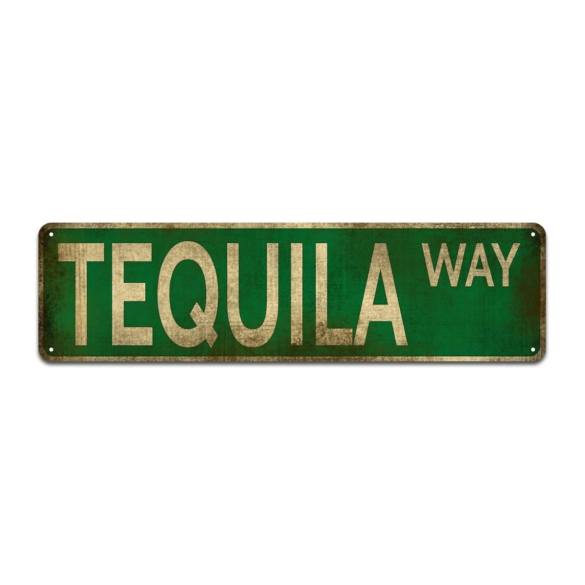 Vintage metal sign with green background and gold lettering that reads TEQUILA WAY