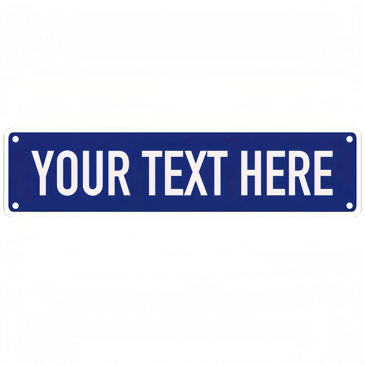 A rectangular blue sign with white text that reads YOUR TEXT HERE.
