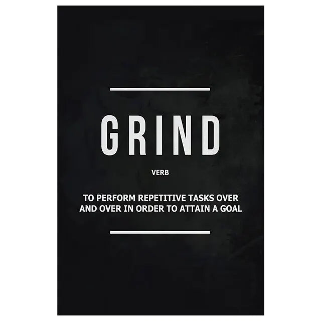 Black canvas wall art with the word GRIND in white text and a definition below it.