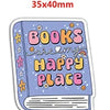 A sticker featuring the text BOOKS ARE HAPPY PLACE on a purple book design.