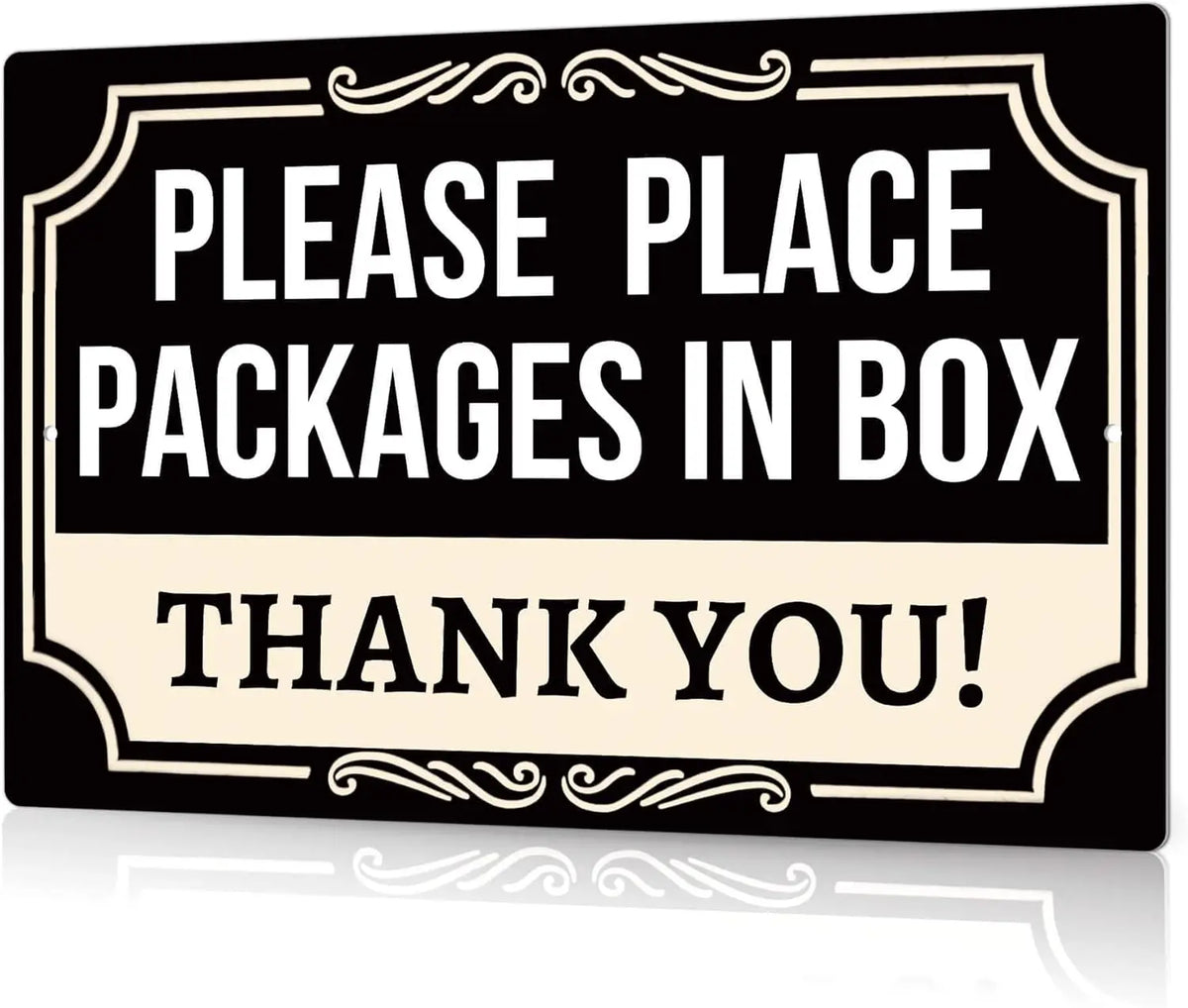 A black rectangular sign with cream text instructing to place packages in a box and thanking the recipient.