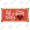 Rustic wooden wall plaque with white text that reads Life is better with a cat and a heart design