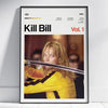 A framed poster for Kill Bill Vol. 1 featuring a close-up of a woman with blonde hair and intense expression.