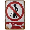 A vintage humorous tin sign set featuring a red circle with a diagonal line over a silhouette of a person walking.