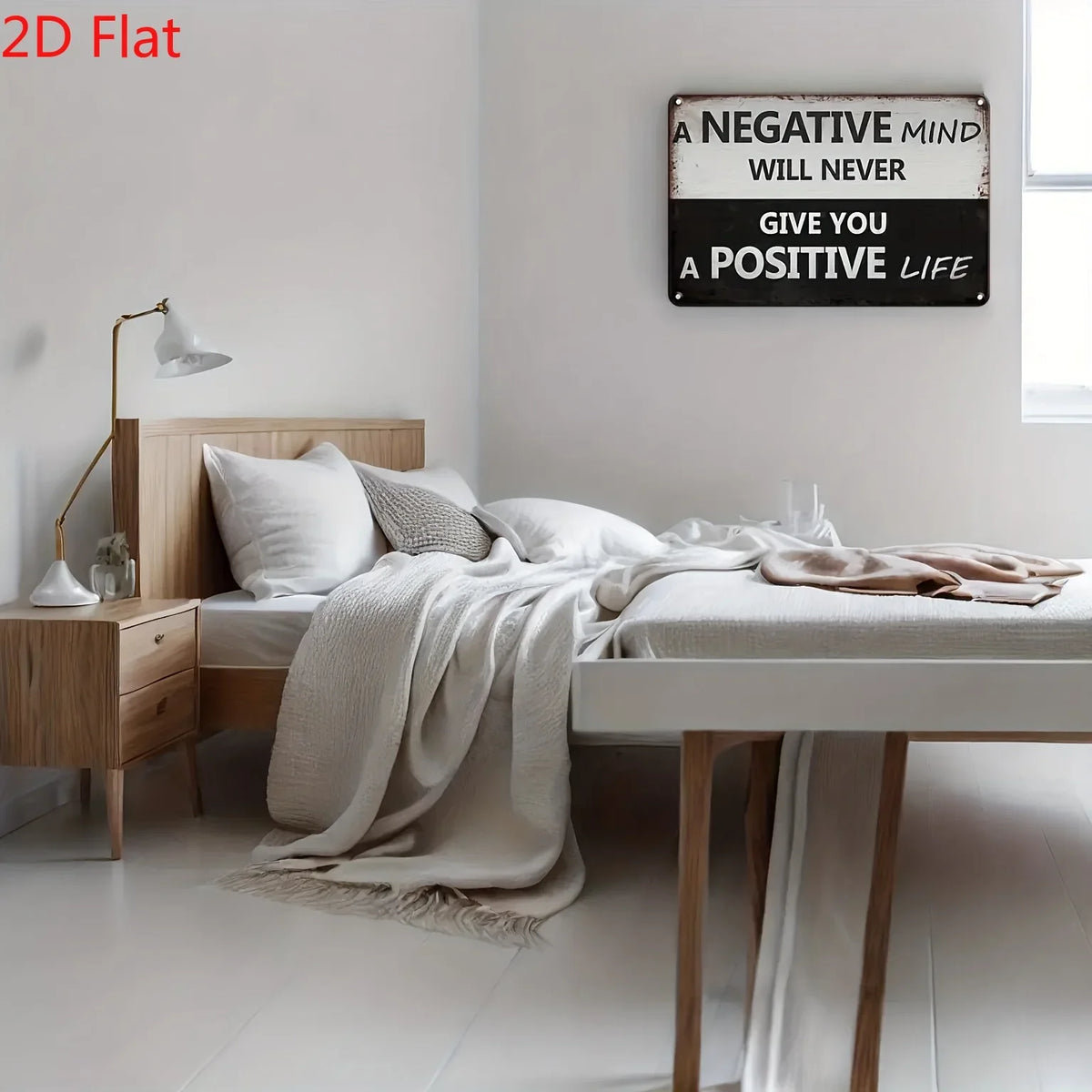 A motivational metal wall art sign with the quote Negative mind will never give you a positive life displayed above a wooden 