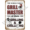 A distressed metal sign with text reading Grill Master At Work Grilling & Chilling featuring BBQ imagery.